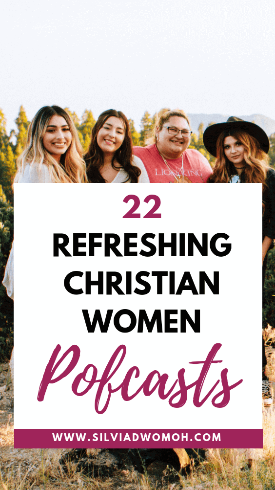 22 Refreshing Christian Women Podcast To Listen Next!