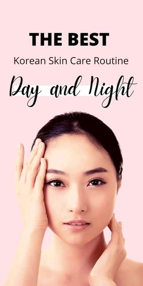 The Best Korean Skin Care Routine Day And Night